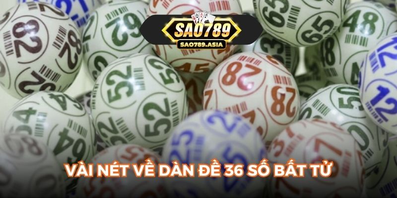 Vài nét về dàn đề 36 số bất tử